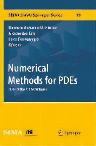 Numerical Methods For Pdes : State Of The Art Techniques, De Daniele Antonio Di Pietro. Editorial Springer Nature Switzerland Ag, Tapa Blanda En Inglés
