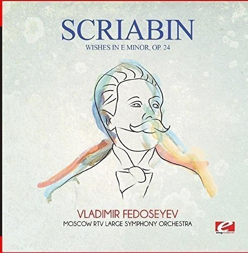 Cd Scriabin Wishes In E Minor, Op. 24 (digitally Remastered