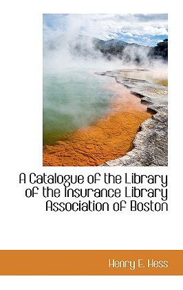 Libro A Catalogue Of The Library Of The Insurance Library...