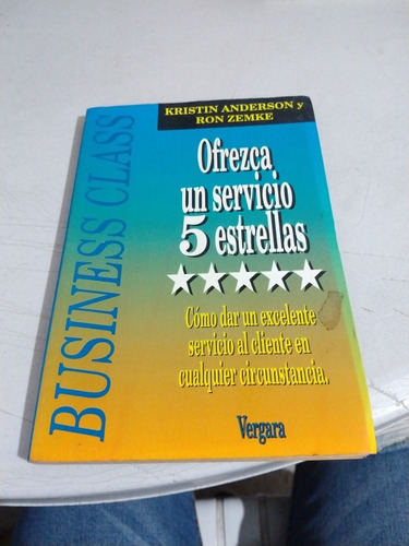 Ofrezca Un Servicio 5 Estrellas Kristin Anderson Ron Zemke