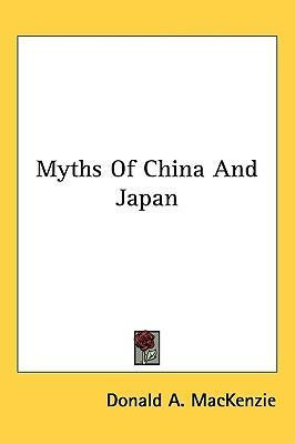 Libro Myths Of China And Japan - Donald A Mackenzie
