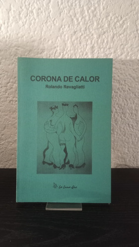 Corona De Calor - Rolando Revagliatti