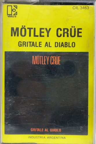 Mötley Crüe  Gritale Al Diablo Cassete 1983 Argentina