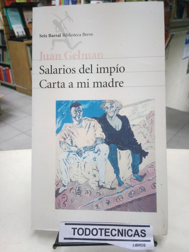 Imagen 1 de 3 de Salarios Del Impio Cartas A Mi Madre - Juan Gelman -pd