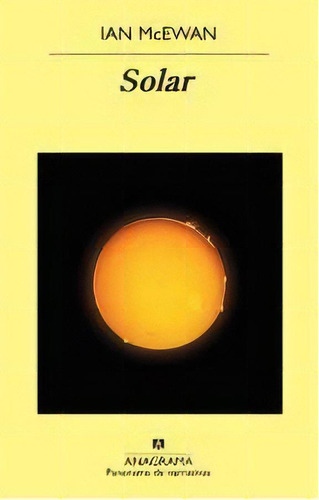Solar, De Ian Mcewan. Serie Única, Vol. Único. Editorial Anagrama, Tapa Blanda En Español