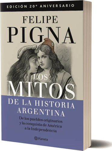 Mitos De La Hist.t1 Argentina, Los