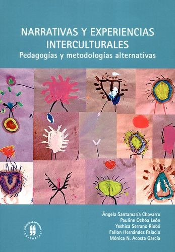 Libro Narrativas Y Experiencias Interculturales. Pedagogías