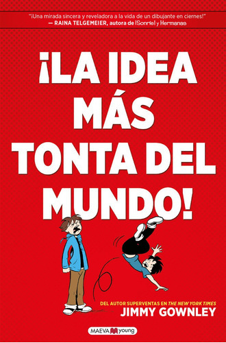 La Idea Mas Tonta Jamas Contada, De Gownley, Jimmy. Editorial Maeva Ediciones, Tapa Blanda En Español