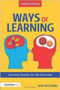 Ways Of Learning Learning Theories For The Classroom