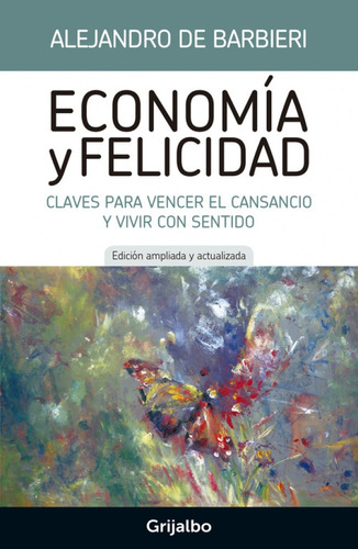 Libro Economía Y Felicidad De De Barbieri, Alejandro