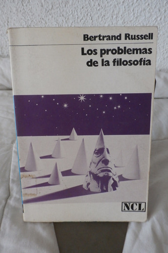 Bertrand Russell. Los Problemas De La Filosofia