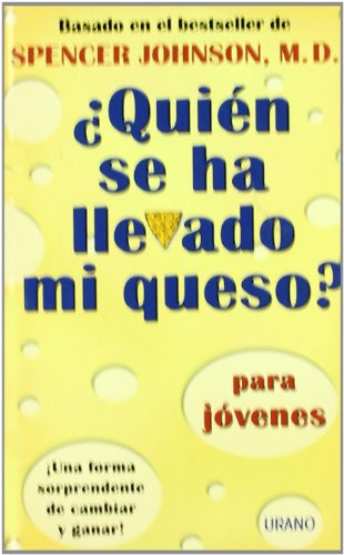 Libro ¿quien Se Ha Llevado Mi Queso? Para Jovenes De Spencer