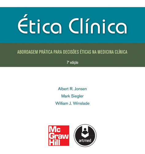 Ética Clínica: Abordagem Prática para Decisões Éticas na Medicina Clínica, de Jonsen, Albert R.. Amgh Editora Ltda., capa mole em português, 2012