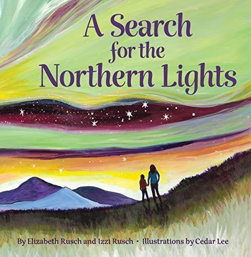 A Search For The Northern Lights (libro En Inglés)