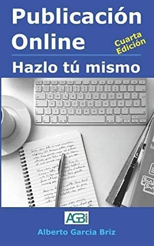 Libro: Publicación Online - Hazlo Tú Mismo (spanish Edition)