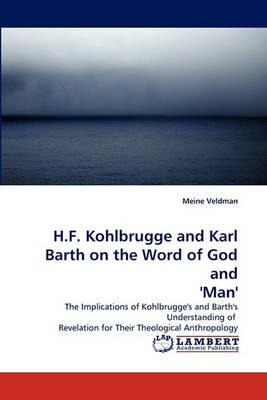 Libro H.f. Kohlbrugge And Karl Barth On The Word Of God A...