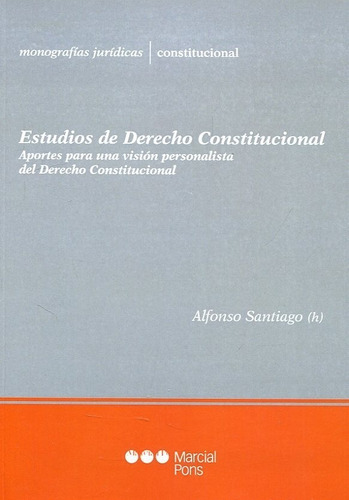 Estudios De Derecho Constitucional - Santiago, Alfonso (h)