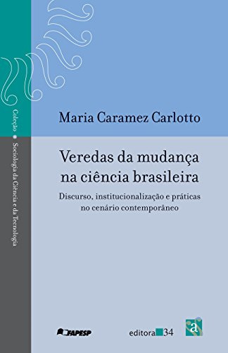 Libro Veredas Da Mudanca Na Ciencia Brasileira