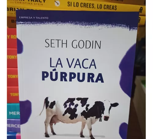 Resumen Del Libro La Vaca Púrpura De Seth Godin: Diferénciate