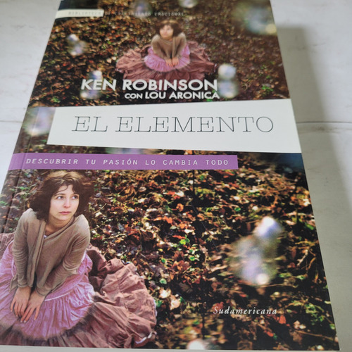 Libro,el Elemento,ken Robinson,con Lou Aronica,sudamericana (Usado)