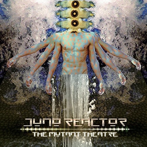 Lp Mutant Theatre - Juno Reactor