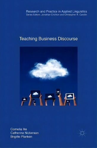 Teaching Business Discourse, De Cornelia Ilie. Editorial Springer International Publishing Ag, Tapa Blanda En Inglés