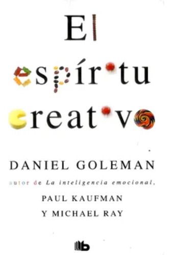 El Espíritu Creativo - Daniel Goleman - B De Bolsillo