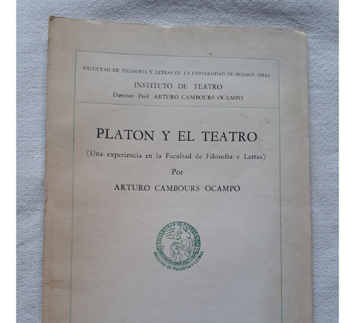 Platon Y El Teatro - Arturo Cambours Ocampo - Argentina 1977