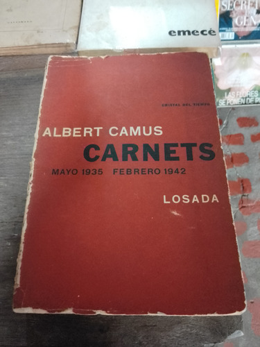 Carnets .mayo 1935-febrero 1942.albert Camus (1963).editori