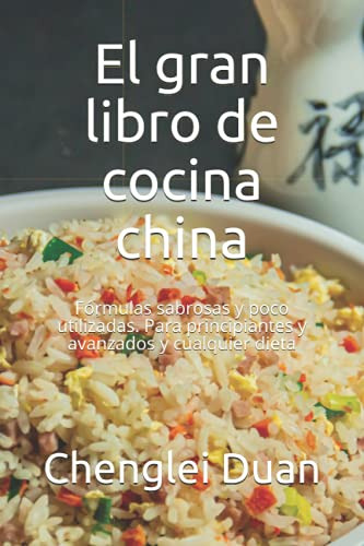 El Gran Libro De Cocina China: Formulas Sabrosas Y Poco Util