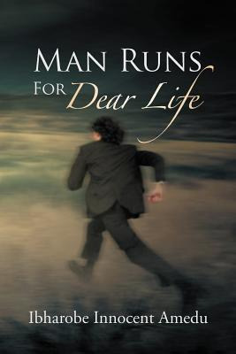 Libro Man Runs For Dear Life - Ibharobe Innocent Amedu