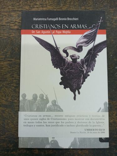 Cristianos En Armas * De San Agustin A Papa Wojtila * 