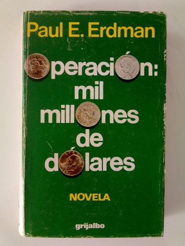 Libro Operación Mil Millones De Dólares De Paul Erdman (93)