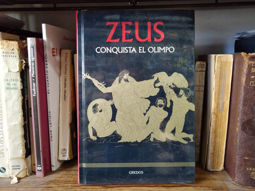 Zeus Conquista El Olimpo - Gredos - Tapa Dura