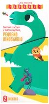 Comprar Una Historia Desplegable: Buenas Noches y Dulces Sueños, Pequeño Dinosaurios.: Libro infantil una historia desplegable: Buenas noches y dulces sueños pequeño dinosaurios, de Weerasekera, Rebecca. Edit