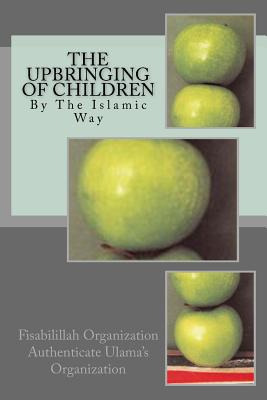 Libro The Upbringing Of Children: By The Islamic Way - Au...