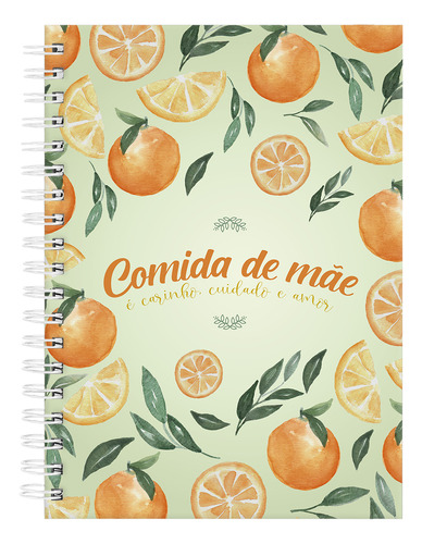 Caderno Capa Dura De Receitas Comida De Mãe É Carinho