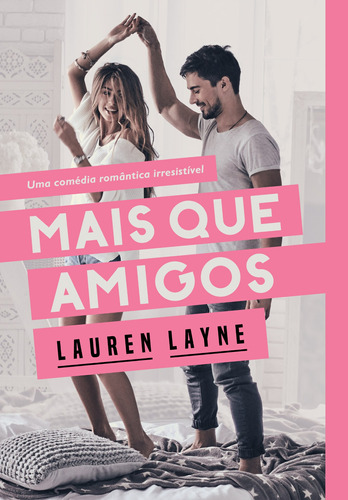 Mais que amigos, de Layne, Lauren. Editora Schwarcz SA, capa mole em português, 2018