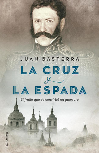 La Cruz Y La Espada - Basterra Juan (libro) - Nuevo