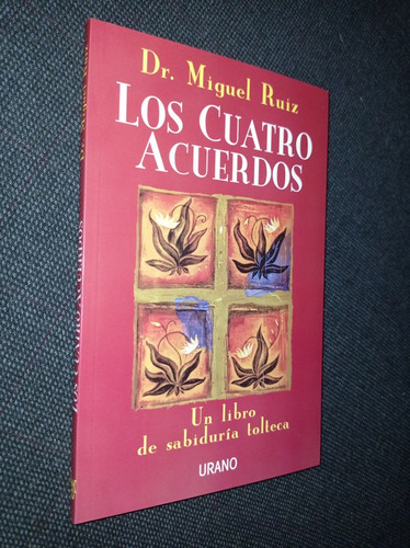 Los Cuatro Acuerdos Dr Miguel Ruiz Nv