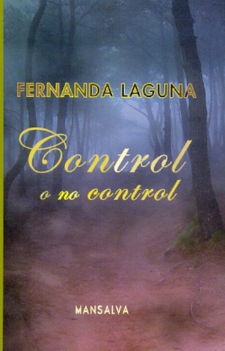 Control O No Control - Laguna Fernanda