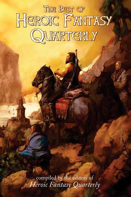 Libro The Best Of Heroic Fantasy Quarterly: Volume 1, 200...