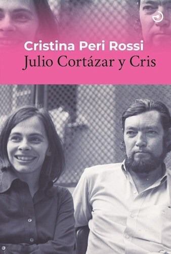 Julio Cortazar Y Cris - Peri Rossi - Menoscuart - Libro