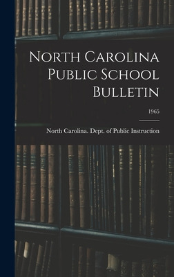 Libro North Carolina Public School Bulletin; 1965 - North...