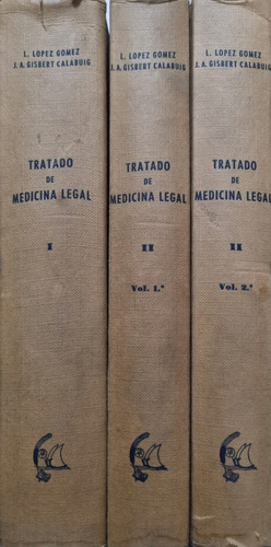 Tres Tomos De Tratado De Medicina Legal J. A. G. Calabuig