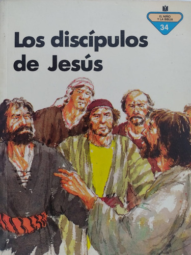 Los Discípulos De Jesús / El Niño Y La Biblia 34 /-#26