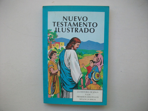 Nuevo Testamento Ilustrado De La Biblia  