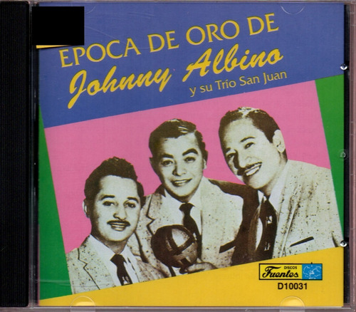 Cd Epoca De Oro De Johnny Albino Y Sutrio San Juan