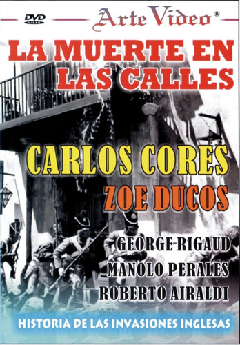 La Muerte En Las Calles-  Carlos Cores, Zoe Ducos, G. Rigaud