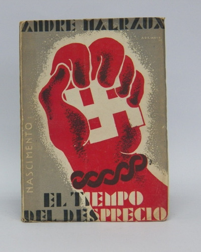 El Tiempo Del Desprecio / André Malraux / 1936